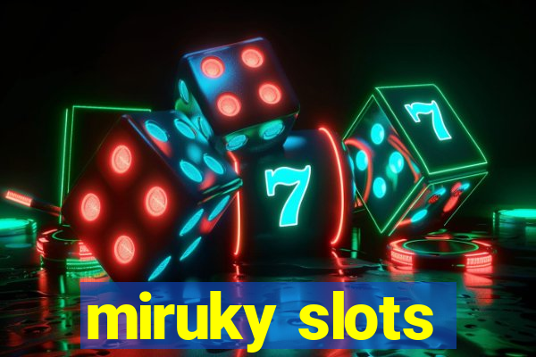 miruky slots